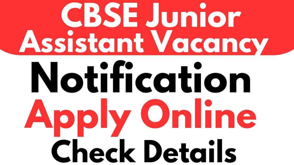 CBSE Junior Assistant & Superintendent Recruitment