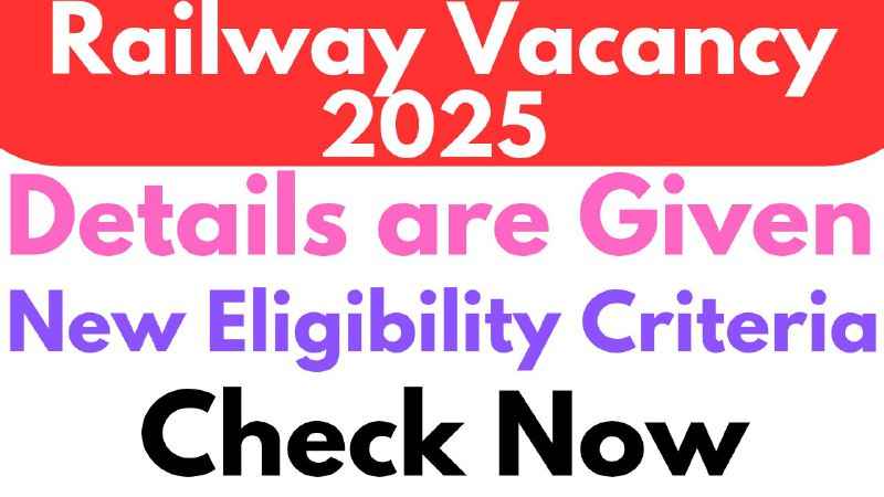 Railway Vacancy 2025