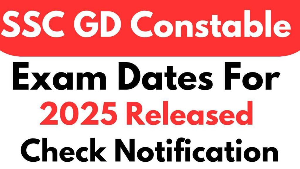 SSC GD Constable Exam Date 2025